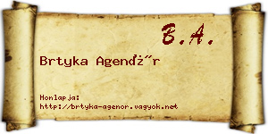 Brtyka Agenór névjegykártya